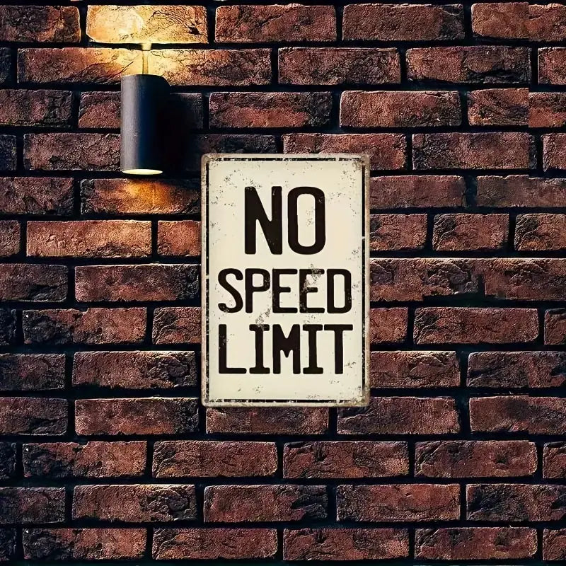 NO SPEED LIMIT