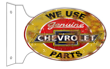 Aged Looking We Use Genuine Chevrolet Parts Double Sided Flange Sign. 12×18 Oval