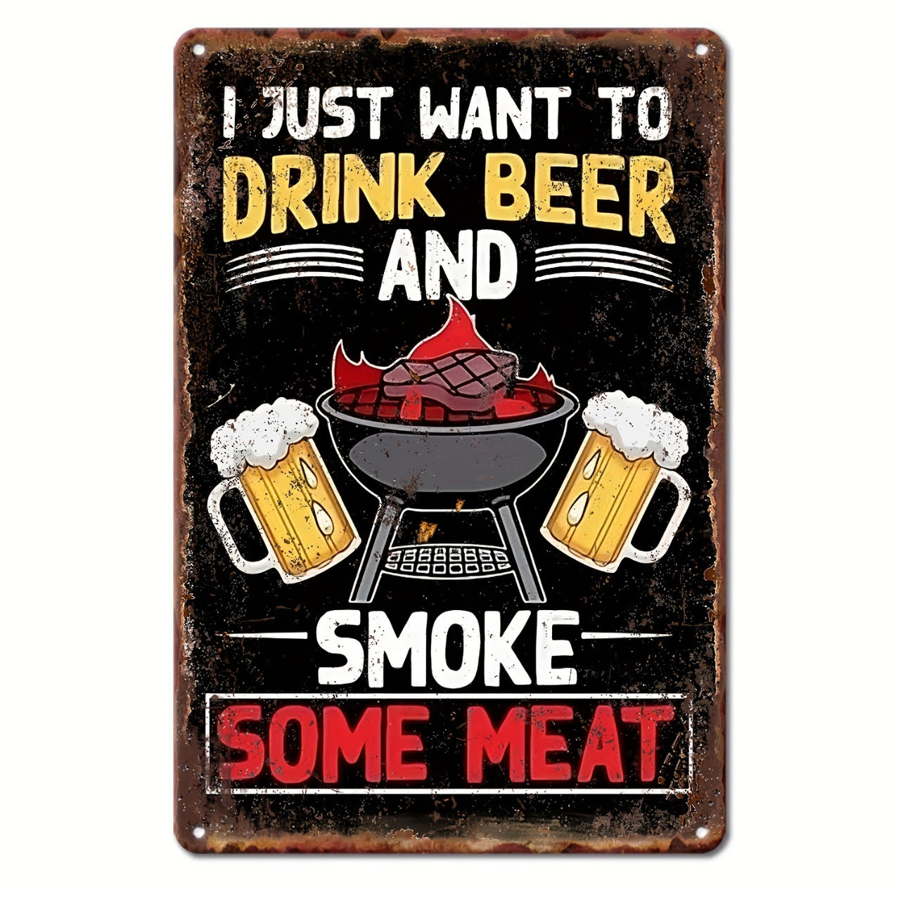 Drink Beer Smoke Meat Sign