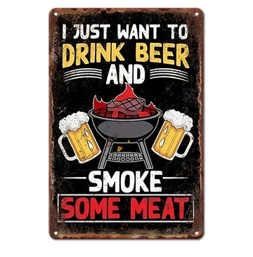 Drink Beer Smoke Meat Sign